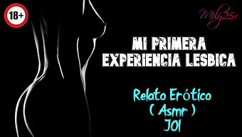 Orgasmo Intenso Con Una Chica Hermosa En Mi Primera Experiencia Lésbica